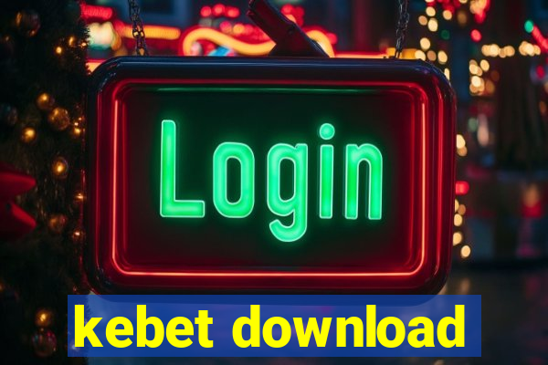 kebet download